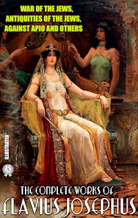 The Complete Works of Flavius Josephus. Illustrated - Flavius Josephus - ebook