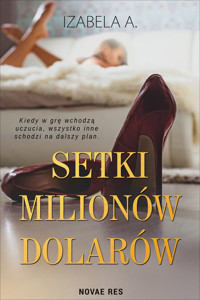 Setki milionów dolarów - Izabela A. - ebook + książka