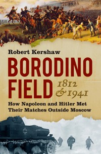 Borodino Field 1812 and 1941 - Kershaw Robert - ebook
