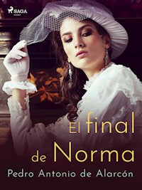 El final de Norma - Pedro Antonio de Alarcón - ebook