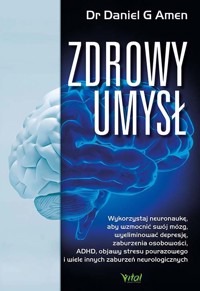 Zdrowy umysł - Daniel G. Amen - książka
