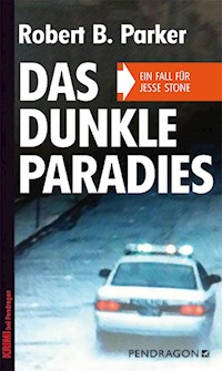 Das dunkle Paradies - Robert B. Parker - ebook