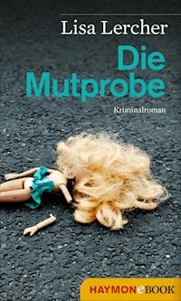 Die Mutprobe - Lisa Lercher - ebook