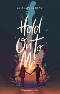 Hold on to me - Rams Aleksandra - ebook + audiobook + książka