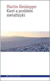 Kant a problem metafizyki - Heidegger Martin - książka