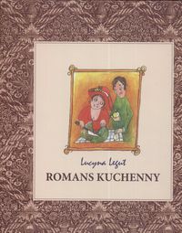 Romans kuchenny - Legut Lucyna - ebook + książka