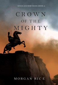 Crown of the Mighty (Kings and Sorcerers—Book #9) - Rice Morgan - ebook