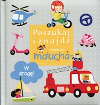 W drogę Poszukaj i znajdź Książeczka malucha -  - książka