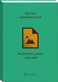 Ilustrowane prawo autorskie - Ryszard Markiewicz - książka