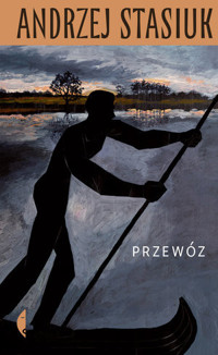 Przewóz - Andrzej Stasiuk - ebook + audiobook + książka