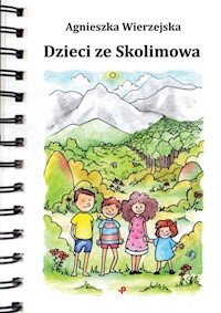 Dzieci ze Skolimowa - Wierzejska Agnieszka - książka