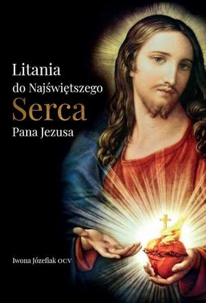 Litania do Serca Pana Jezusa - Iwona Józefiak OCV - książka
