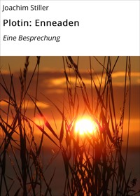 Plotin: Enneaden - Joachim Stiller - ebook