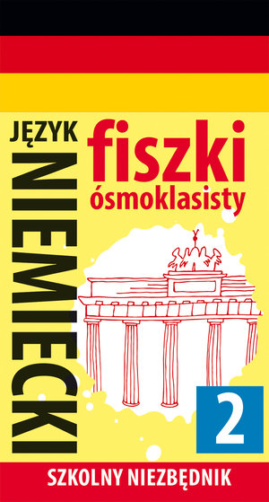 Szkolny niezbędnik. Fiszki ósmoklasisty. Język niemiecki 2 - zbiorowa praca - książka