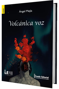 Volcánica voz - Ángel Mejía - ebook
