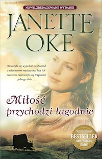 Miłość przychodzi łagodnie - Janette Oke - ebook + audiobook