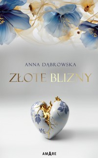 Złote blizny - Anna Dąbrowska - ebook + książka