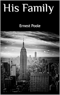 His Family - Ernest Poole - ebook
