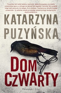 Dom czwarty - Katarzyna Puzyńska - ebook + audiobook + książka