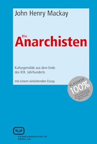 Die Anarchisten - John Henry Mackay - ebook