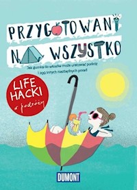 LIfe hacki w podróży Przygotowani na wszystko -  - książka