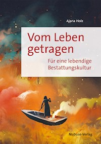 Vom Leben getragen - Ajana Holz - ebook