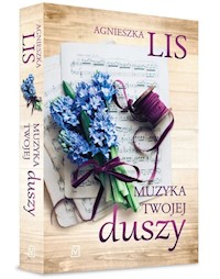 Muzyka twojej duszy - Lis Agnieszka - książka