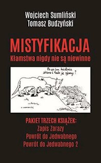 Powrót do Jedwabnego / Powrót do Jedwabnego 2 / Zapis zarazy - Sumliński Wojciech, Budzyński Tomasz, Kurek Ewa - książka