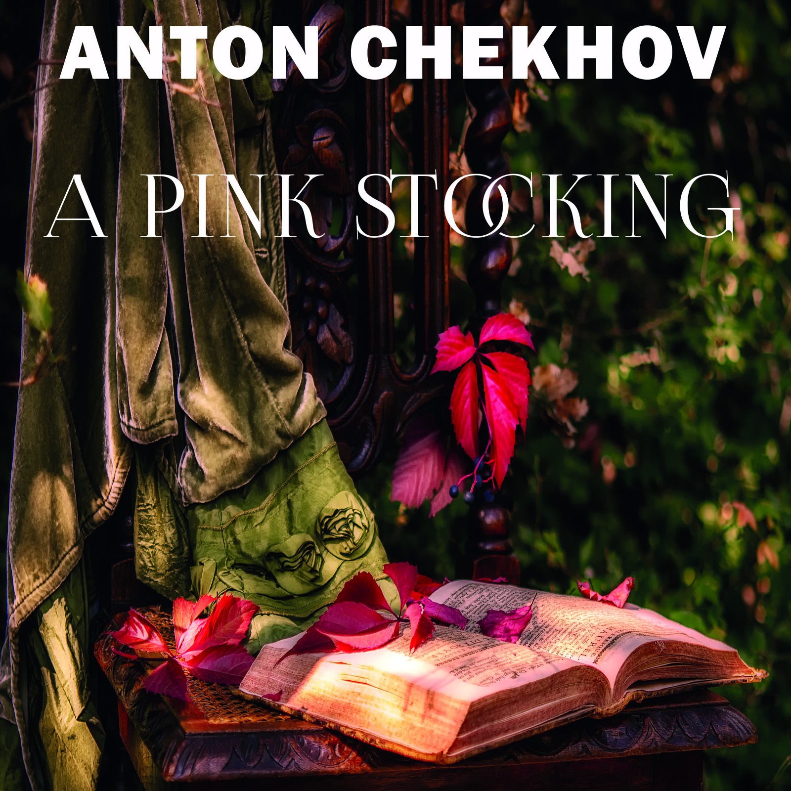 A Pink Stocking: The Short stories by Anton Chekhov