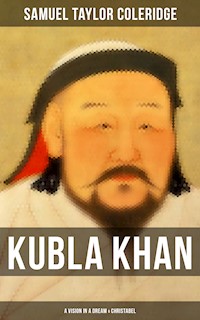 Kubla Khan: A Vision in a Dream & Christabel - Samuel Taylor Coleridge - ebook