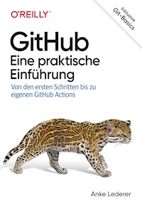 GitHub – Eine praktische Einführung - Anke Lederer - ebook