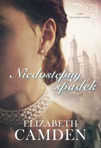 Niedostępny spadek - Elizabeth Camden - ebook + audiobook + książka