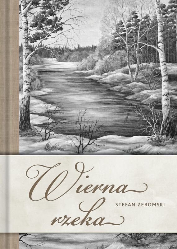 Wierna rzeka - Stefan Żeromski - ebook + audiobook + książka