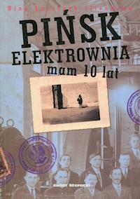 Pińsk Elektrownia Mam 10 lat - Łuszczyk-Ilienkowa Nina - książka