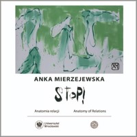 XY Anka Mierzejewska. STOP! Anatomia relacji / Anatomy of Relations - zbiorowa praca - książka