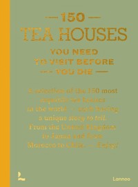150 Tea Houses You Need to Visit Before You Die -  - książka