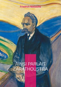 Ainsi parlait Zarathoustra - Friedrich Nietzsche - ebook
