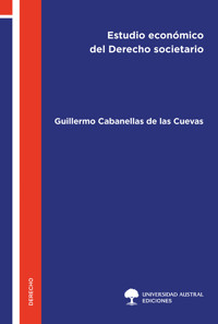 Estudio económico del Derecho societario - Guillermo Cabanellas de las Cuevas - ebook