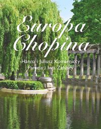 Europa Chopina - Komarnicka Hanna, Komarnicki Juliusz, Załuska Pamela, Załuski Ivo - książka