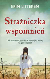 Strażniczka wspomnień - Erin Litteken - ebook + książka