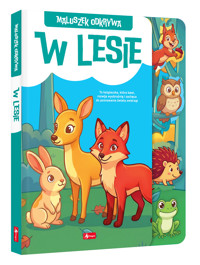 W lesie. Maluszek odkrywa - Maciej Pieda - książka