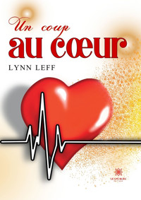 Un coup au cœur - Lynn Leff - ebook