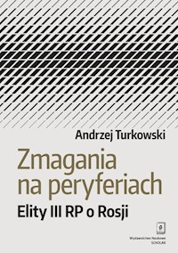Zmagania na peryferiach - Turkowski Andrzej - książka