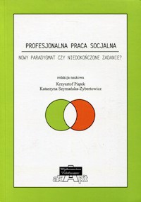 Profesjonalna praca socjalna -  - książka