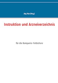 Instruktion und Arzneiverzeichnis -  - ebook