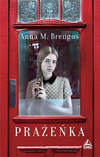 Prażeńka - anna M. Brengos - ebook
