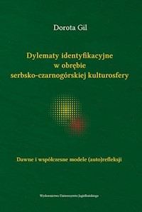 Dylematy identyfikacyjne w obrębie serbsko-czarnogórskiej kulturosfery - Gil Dorota - książka