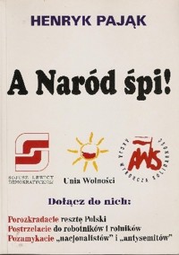 A Naród śpi! - Henryk Pająk - ebook