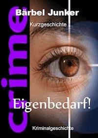 Eigenbedarf - Bärbel Junker - ebook