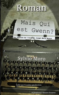 Mais qui est Gwenn ? - Sylvio Moro - ebook